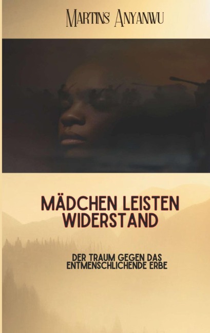 Mädchen leisten Widerstand - Martins Anyanwu