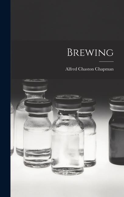 Brewing - Alfred Chaston Chapman