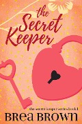 The Secret Keeper - Brea Brown