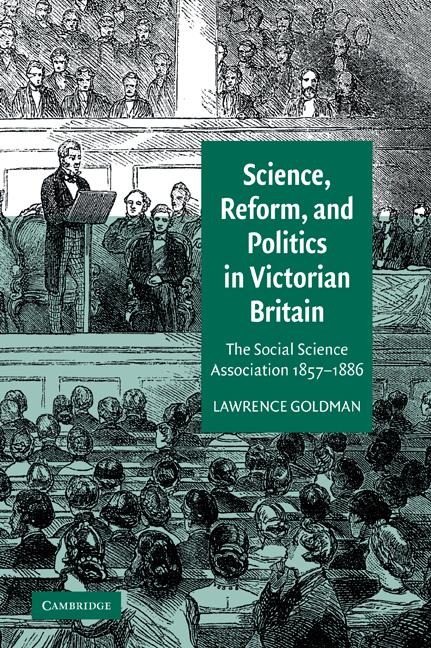 Science, Reform, and Politics in Victorian Britain - Lawrence Goldman