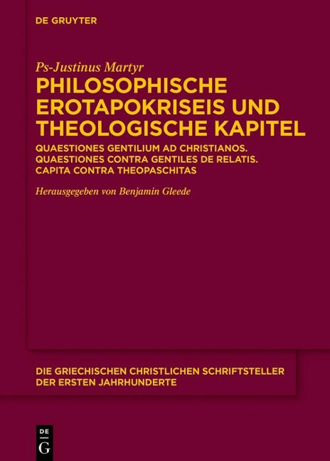 Philosophische Erotapokriseis und theologische Kapitel - Ps-Justinus Martyr