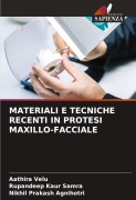 Cover-Bild zum Titel 'MATERIALI E TECNICHE RECENTI IN PROTESI MAXILLO-FACCIALE' von 'Aathira Velu, Rupandeep Kaur Samra, Nikhil Prakash Agnihotri'