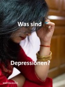 Cover-Bild zum Titel 'Was sind Depressionen?' von 'Martina Kloss'