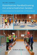 Koordinatives Handballtraining mit unterschiedlichen Geräten - Jörg Madinger