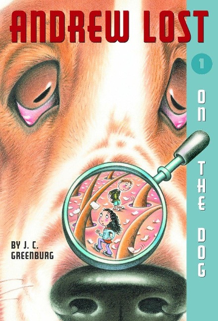 Andrew Lost #1: On the Dog - J C Greenburg