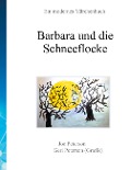 Cover-Bild zum Titel 'Barbara und die Schneeflocke' von 'Joe Peterson, Geri Peterson (Grafik)'