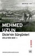 Diclenin Sürgünleri Diclenin Sesi 2 - Mehmed Uzun