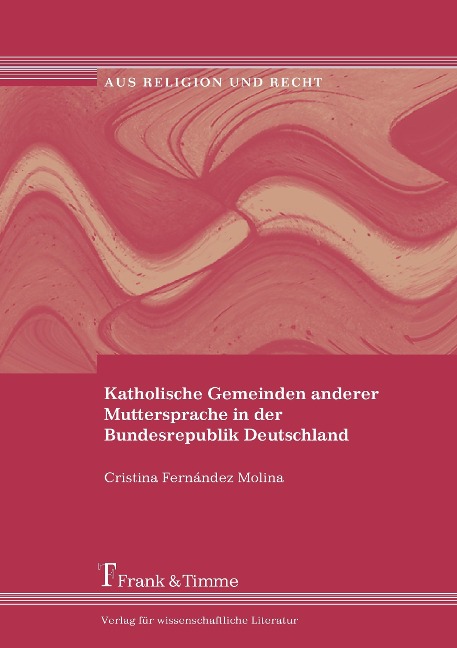 Katholische Gemeinden anderer Muttersprache in der Bundesrepublik Deutschland - Cristina Fernández Molina