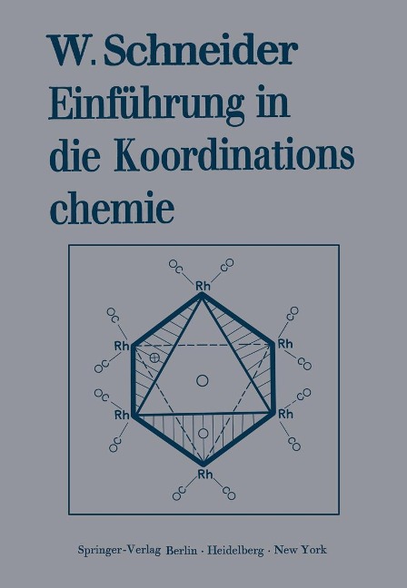Einführung in die Koordinationschemie - Walter Schneider