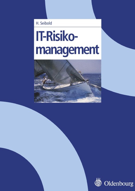 IT-Risikomanagement - Holger Seibold