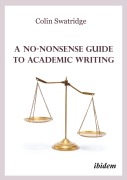 Cover-Bild zum Titel 'A No-Nonsense Guide to Academic Writing' von 'Colin Swatridge'