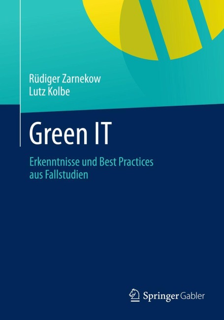 Green IT - Rüdiger Zarnekow, Lutz Kolbe
