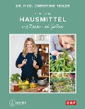 Cover-Bild zum Titel 'Meine besten Hausmittel aus Küche und Garten' von 'Christine Reiler'