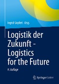Logistik der Zukunft - Logistics for the Future - 