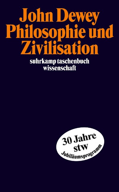 Philosophie und Zivilisation - John Dewey