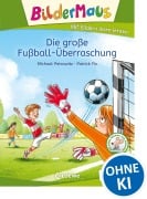 Cover-Bild zum Titel 'Bildermaus - Die große Fußball-Überraschung' von 'Michael Petrowitz'