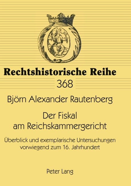 Der Fiskal am Reichskammergericht - Björn Rautenberg