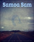 Samoa Sam - Mike Bozart
