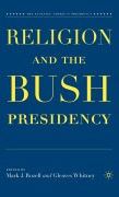 Cover-Bild zum Titel 'Religion and the Bush Presidency' von ''