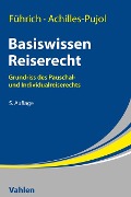 Cover-Bild zum Titel 'Basiswissen Reiserecht' von 'Ernst Führich, Charlotte Achilles-Pujol'