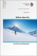 Skitouren Walliser Alpen Ost - Egon Feller, Roger Mathieu