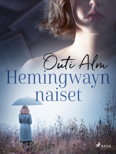 Hemingwayn naiset - Outi Alm