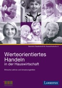 Cover-Bild zum Titel 'Werteorientiertes Handeln in der Hauswirtschaft' von ''