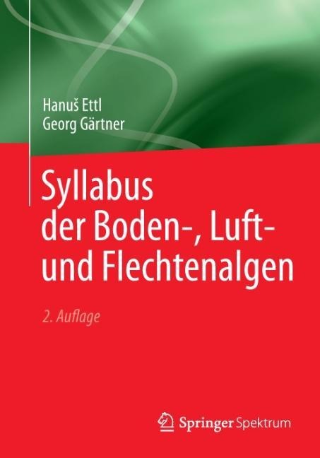 Syllabus der Boden-, Luft- und Flechtenalgen - Georg Gärtner, Hanu¿ Ettl