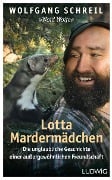 Cover-Bild zum Titel 'Lotta Mardermädchen' von 'Wolfgang Schreil, Leo G. Linder'