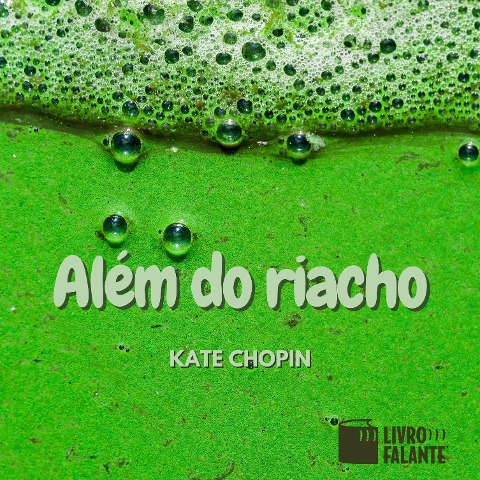Além do riacho - Kate Chopin