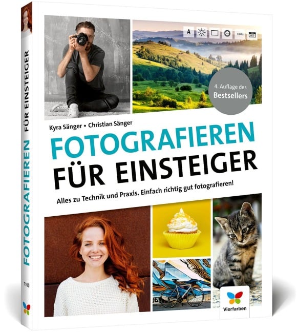 Fotografieren für Einsteiger - Kyra Sänger, Christian Sänger