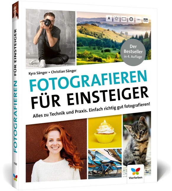 Fotografieren für Einsteiger - Kyra Sänger, Christian Sänger