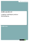 Cover-Bild zum Titel 'Ursachen und Folgen prekärer Beschäftigung' von 'Arielle-Luisa Albrecht'