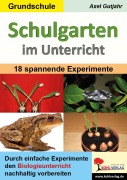 Cover-Bild zum Titel 'Schulgarten im Unterricht / Grundschule' von 'Axel Gutjahr'