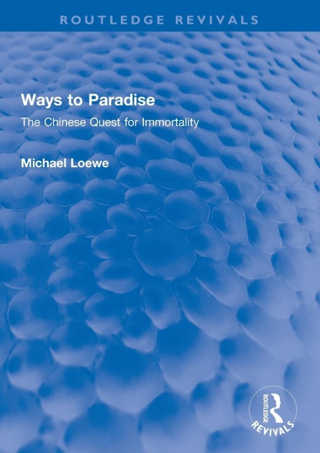 Ways to Paradise - Michael Loewe