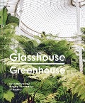 Cover-Bild zum Titel 'Glasshouse Greenhouse' von 'India Hobson, Magnus Edmondson'