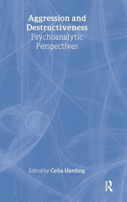 Aggression and Destructiveness - 