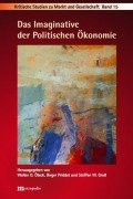Cover-Bild zum Titel 'Das Imaginative der Politischen Ökonomie' von ''