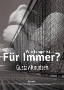 Cover-Bild zum Titel 'Wie lange ist für immer?' von 'Gustav Knudsen'
