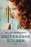 Cover-Bild zum Titel 'Desperados Kinder - Coming of Age: Ein Kriminalroman' von 'Fred Breinersdorfer'