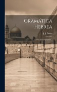 Gramática Hebrea: Curso Teórico-práctico... - J. J. Braun