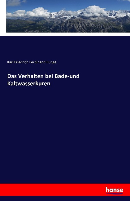 Das Verhalten bei Bade-und Kaltwasserkuren - Karl Friedrich Ferdinand Runge