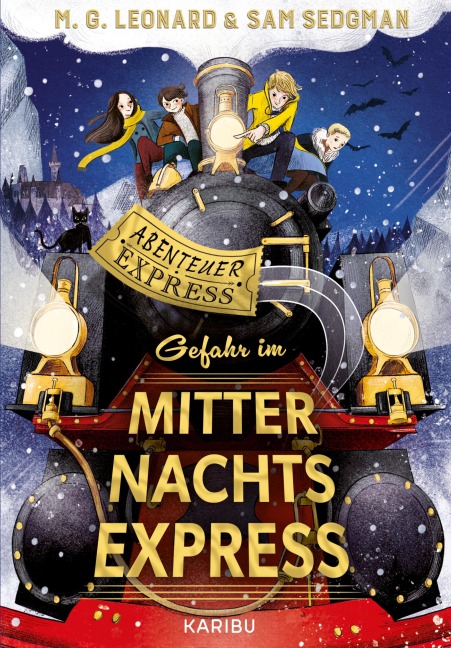 Abenteuer-Express (Band 4) - Gefahr im Mitternachtsexpress - Maya G. Leonard, Sam Sedgman
