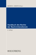 Cover-Bild zum Titel 'Handbuch des Rechts der Nachrichtendienste' von 'Jan-Hendrik Dietrich, Klaus Ferdinand Gärditz'
