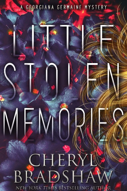 Little Stolen Memories (Georgiana Germaine, #9) - Cheryl Bradshaw
