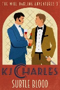 Cover-Bild zum Titel 'Subtle Blood (The Will Darling Adventures, #3)' von 'Kj Charles'