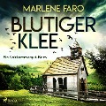 Cover-Bild zum Titel 'Blutiger Klee' von 'Marlene Faro'