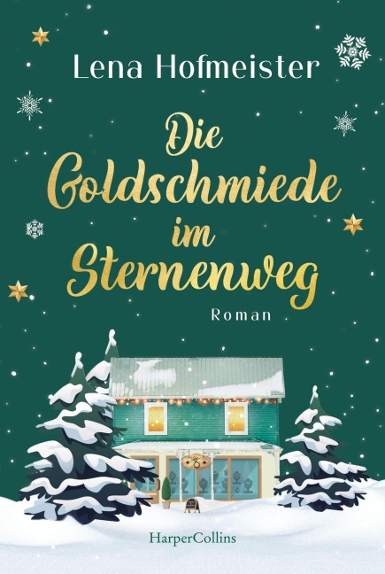 Die Goldschmiede im Sternenweg - Lena Hofmeister