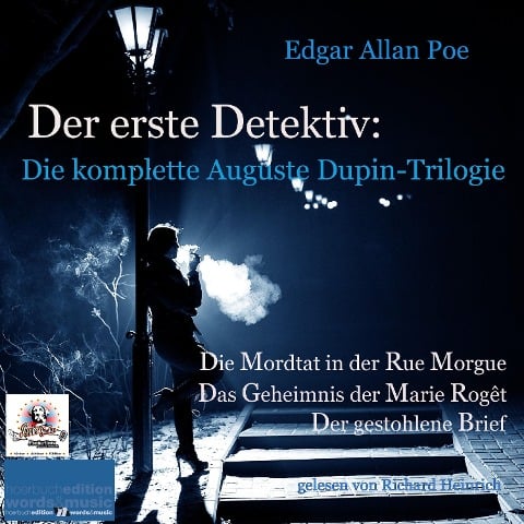 Der erste Detektiv: Die komplette Auguste Dupin-Trilogie - Edgar Allan Poe