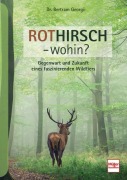 Cover-Bild zum Titel 'Rothirsch - wohin?' von 'Bertram Georgii'